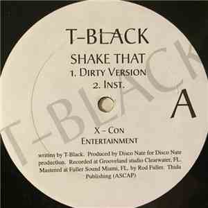 T-Black - Shake That