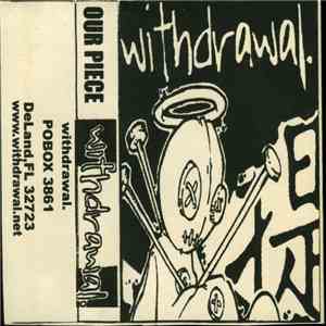 Withdrawal  - Our Piece