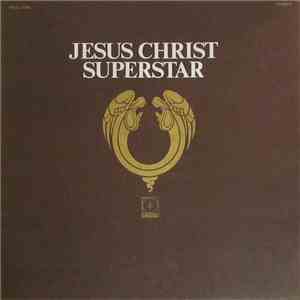 Andrew Lloyd Webber & Tim Rice - Jesus Christ Superstar - A Rock Opera