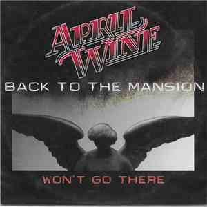 April Wine - Won't Go There