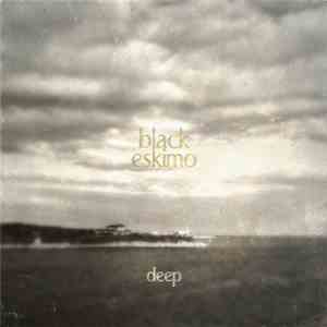 Black Eskimo - Deep