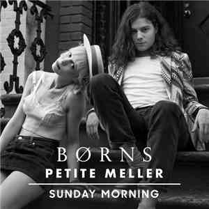 BØRNS, Petite Meller - Sunday Morning