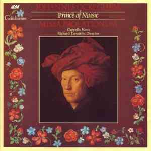 Cappella Nova, Richard Taruskin - Johannes Ockeghem: Prince of Music