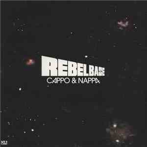 Cappo & Nappa - Rebel Base