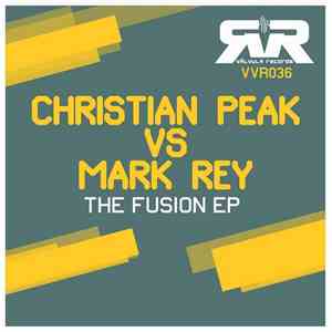 Christian Peak Vs. Mark Rey - The Fusion EP