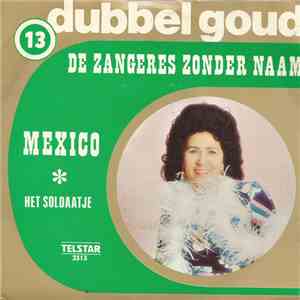 De Zangeres Zonder Naam - Mexico / Het Soldaatje