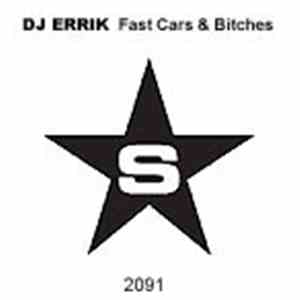 DJ Errik - Fast Cars & Bitches