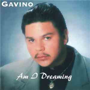 Gavino  - Am I Dreaming