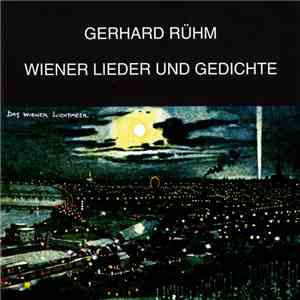 Gerhard Rühm - Wiener Lieder Und Gedichte