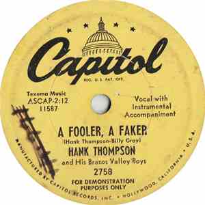 Hank Thompson and His Brazos Valley Boys - A Fooler, A Faker / Breakin' The ...
