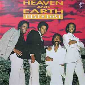 Heaven And Earth  - That's Love