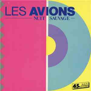 Les Avions - Nuit Sauvage