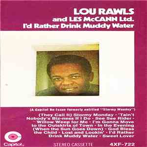 Lou Rawls / Les McCann Ltd. - I'd Rather Drink Muddy Water
