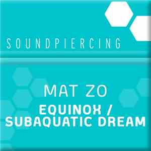 Mat Zo - Equinox / Subaquatic Dream