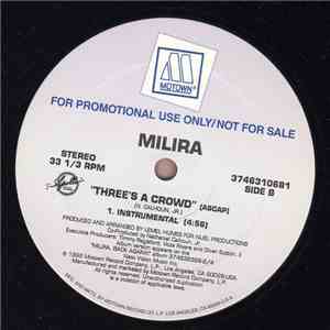 Milira - Three's A Crowd