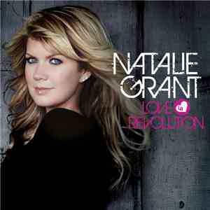 Natalie Grant  - Love Revolution