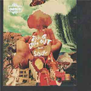 Oasis  - Dig Out Your Soul