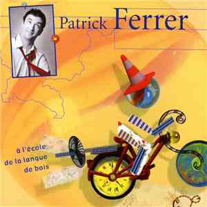 Patrick Ferrer - À L'École De La Langue De Bois