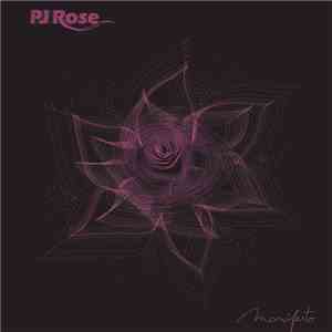 PJ Rose - Manifesto