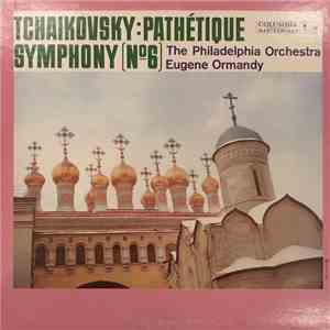 Pyotr Ilyich Tchaikovsky Tchaikovsky, The Philadelphia Orchestra, Eugene Or ...