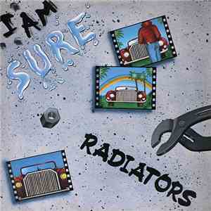 Radiators - I Am Sure