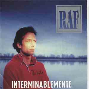 Raf  - Interminablemente