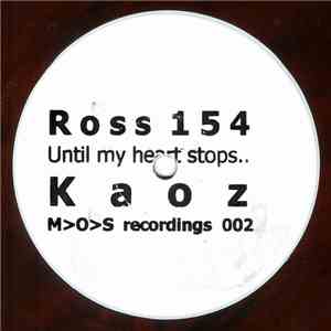 Ross 154 - Until My Heart Stops..