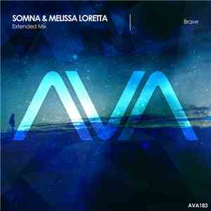 Somna  & Melissa Loretta - Brave