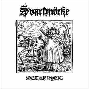 Svartmörke - Metaphysic