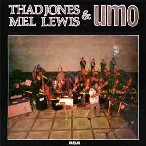 Thad Jones / Mel Lewis & UMO - Thad Jones, Mel Lewis & UMO