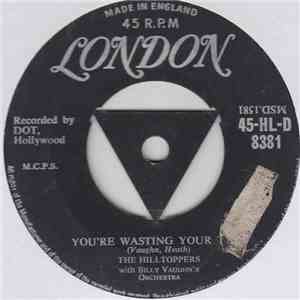 The Hilltoppers With Billy Vaughn's Orchestra - Marianne / You're Wasting Y ...