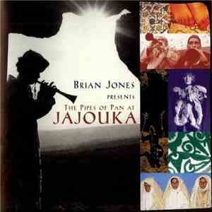 The Master Musicians Of Jajouka - Brian Jones Presents The Pipes Of Pan At Jajouka
