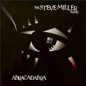 The Steve Miller Band - Abracadabra