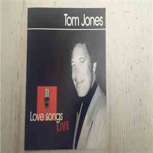 Tom Jones - Love Songs Live