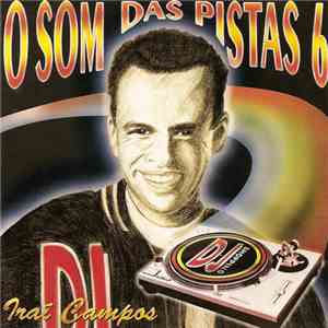 Various - DJ Iraí Campos & O Som Das Pistas 6