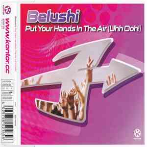 Belushi  - Put Your Hands In The Air (Uhh Ooh!)