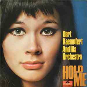 Bert Kaempfert And His Orchestra - Hold Me