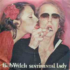 Bob Welch - Sentimental Lady