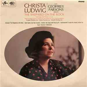 Christa Ludwig, Geoffrey Parsons  - The Shepherd on the Rock And Other Song ...