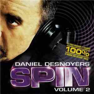 Daniel Desnoyers - Spin Volume 2