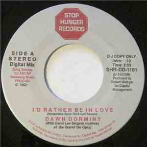 Dawn Dorminy - I'd Rather Be In Love