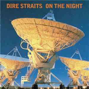 Dire Straits - On The Night