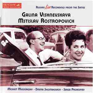 Galina Vishnevskaya • Mstislav Rostropovich - Modest Mussorgsky • Dmitri Sh ...