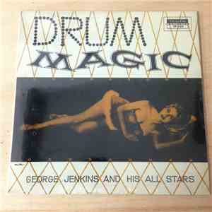 George Jenkins And His All Stars - Drum Magic