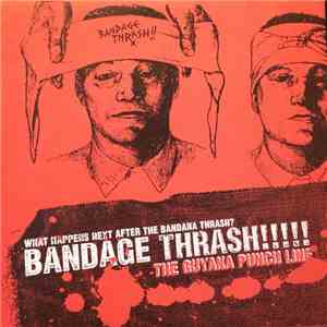 Guyana Punch Line - Bandage Thrash!!!!!