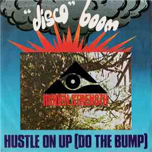Hidden Strength - Hustle On Up (Do The Bump)