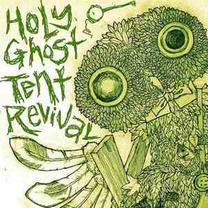 Holy Ghost Tent Revival - So Long I Screamed