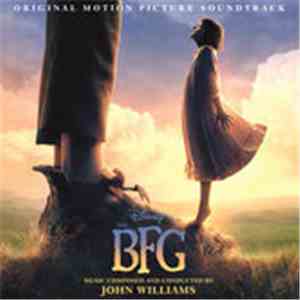 John Williams  - The BFG (Original Motion Picture Soundtrack)