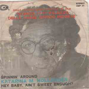 Katarina M. Hollander - Spinnin' Around / Hey Baby, Ain't Sweet Enough?