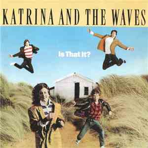 Katrina And The Waves - Is That It?